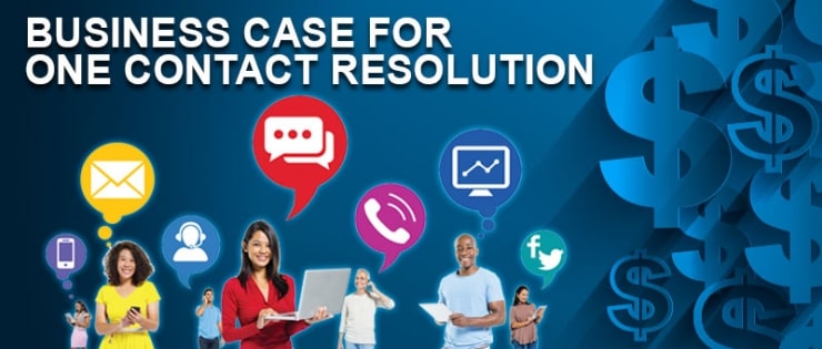 Business Case for One Contact Resolution