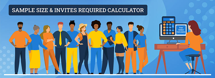 Sample Size & Invites Calculator