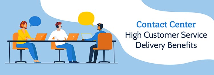 Contact Center High Customer Service Delivery Benefits