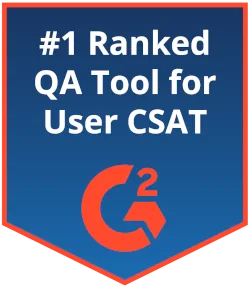 #1 Ranked QA Tool For User CSAT