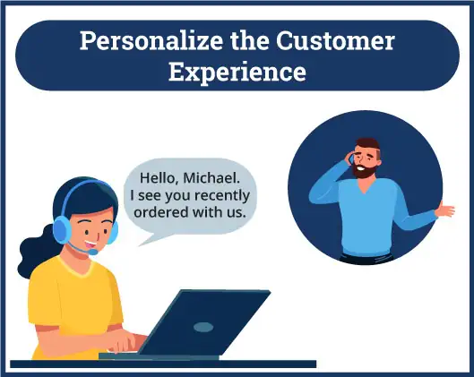 Personalize the Customer Experience