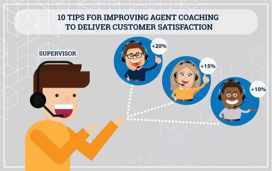 10 tips for improving agent coaching to deliver customer satisfaction