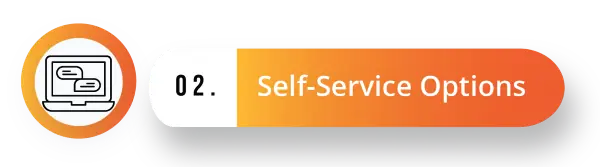 2. Self-Service Options